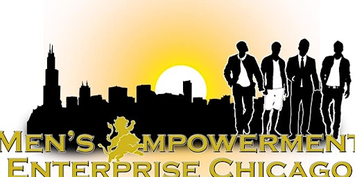 Fifth Annual Men's Empowerment Enterprise Chicago Seminar primary image
