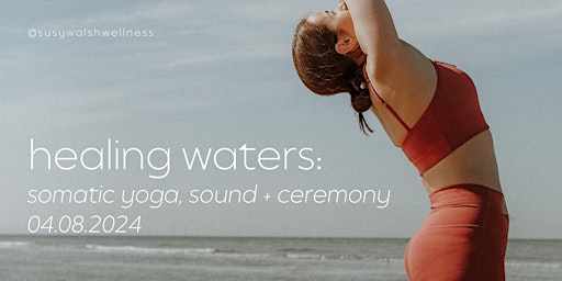 Healing Waters: Somatic Yoga and Sound Healing Session  primärbild
