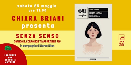 Hauptbild für CHIARA BRIANI presenta "SENZA SENSO. QUANDO IL CORPO NON TI APPARTIENE PIÙ"