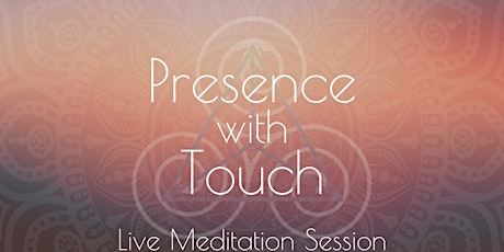 Presence with Touch