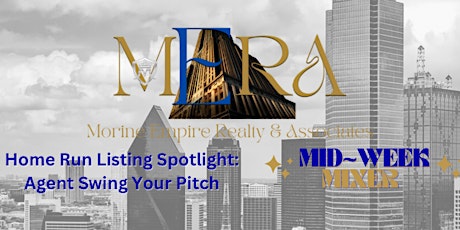 ⚾️Home Run Listing Spotlight: Agents Swing Your Pitch! | Mid~Week Mixer