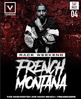 Primaire afbeelding van VENDÓME Miami Presents:French Montana Performing Live-Saturday,May 4th,2024