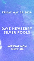 Imagem principal do evento Dave Newberry and Silver Pools