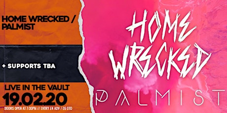 Home Wrecked x Palmist // The Vault // 19.02.20 primary image