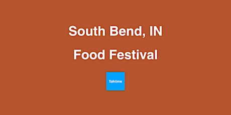 Food Festival - South Bend