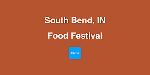Imagem principal do evento Food Festival - South Bend