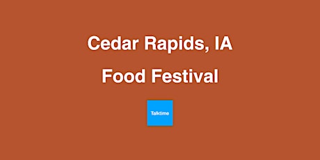 Food Festival - Cedar Rapids
