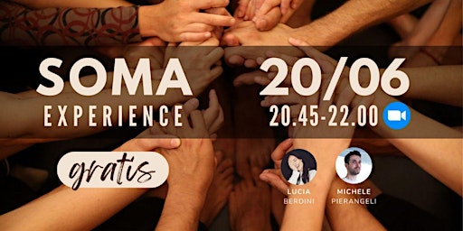 Immagine principale di SOMA - Experience - Contatto Emotivo Online 