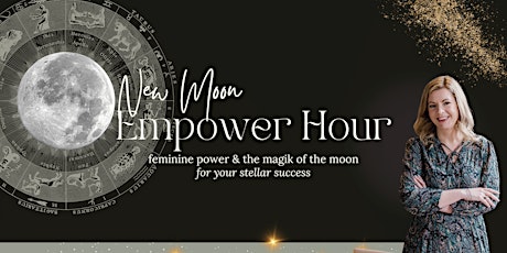New Moon Empower Hour