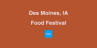 Food Festival - Des Moines primary image