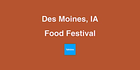 Food Festival - Des Moines