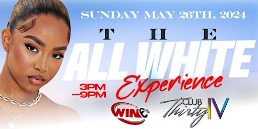 Primaire afbeelding van All White Day Party Experience at Club Thirty IV