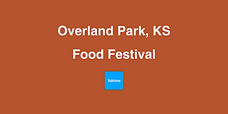 Food Festival - Overland Park