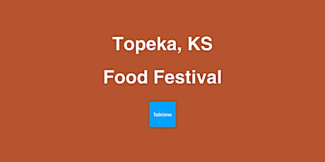 Food Festival - Topeka