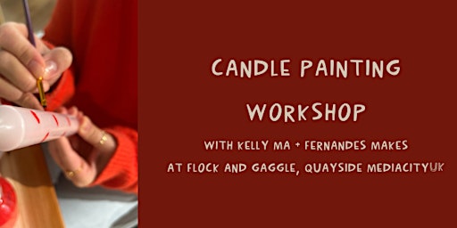 Imagem principal do evento Candle Painting Workshop with Kelly Ma and Fernandes Makes