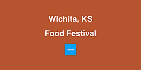 Food Festival - Wichita