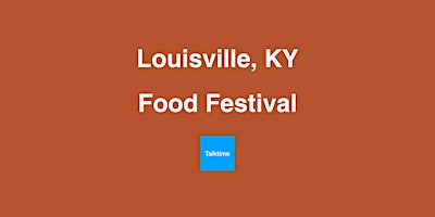 Image principale de Food Festival - Louisville