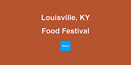 Food Festival - Louisville