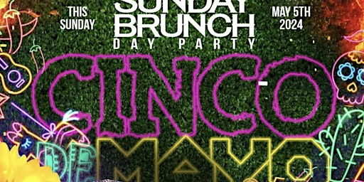 CINCO DA MAYO BRUNCH AND DAY PARTY @ ELLEVEN 45 SUNDAY primary image