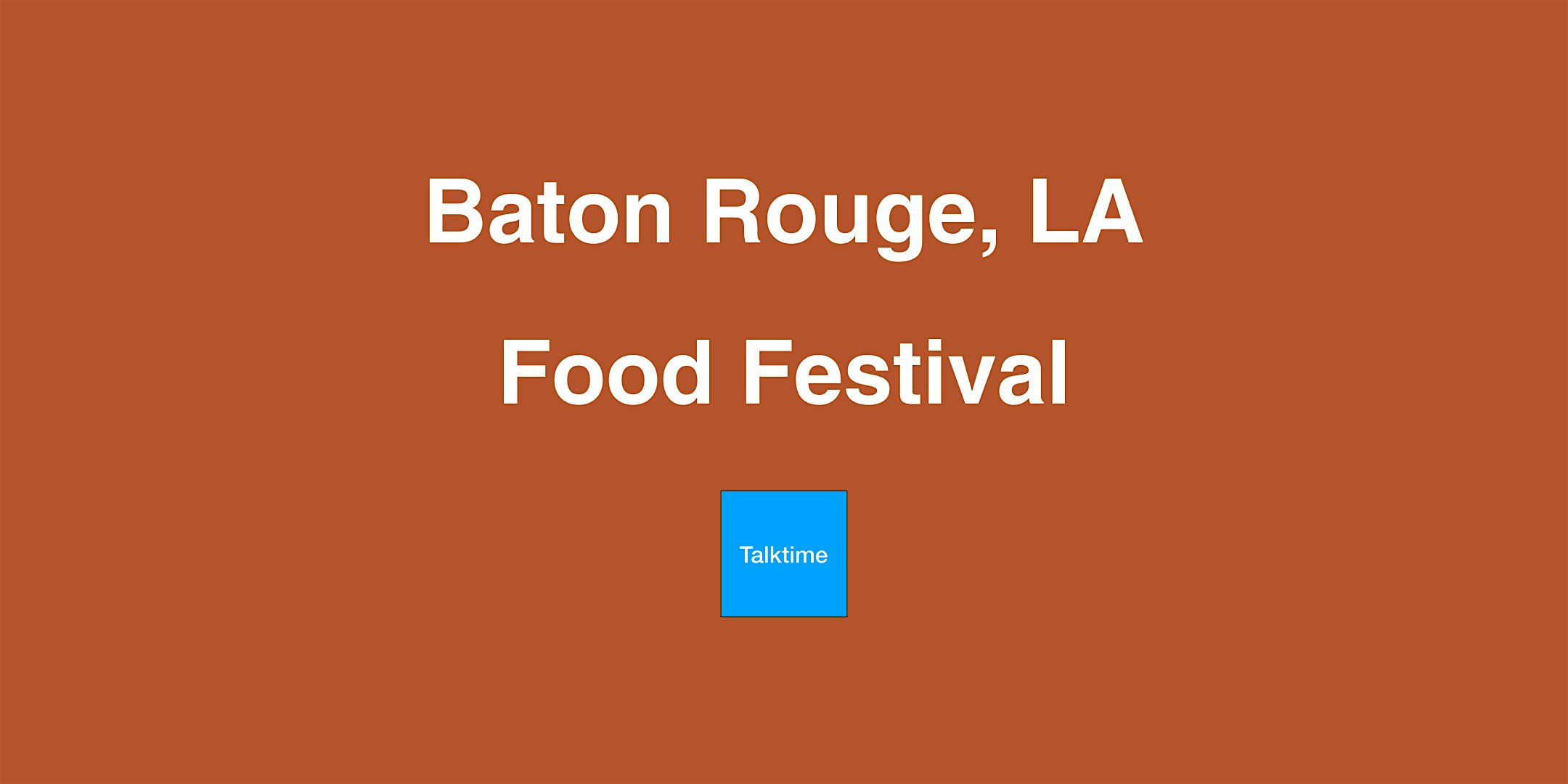 Food Festival - Baton Rouge