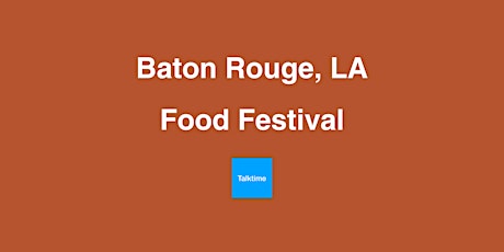 Food Festival - Baton Rouge