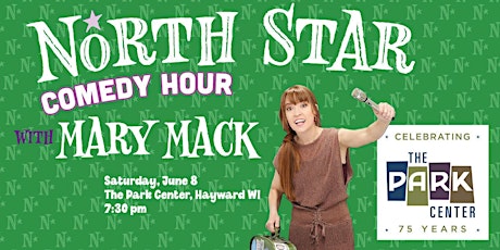 Mary Mack in Hayward: North Star Comedy Hour