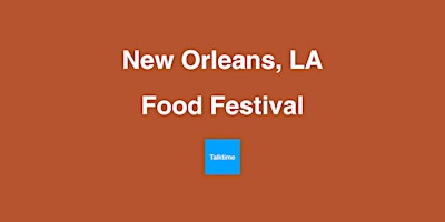 Image principale de Food Festival - New Orleans