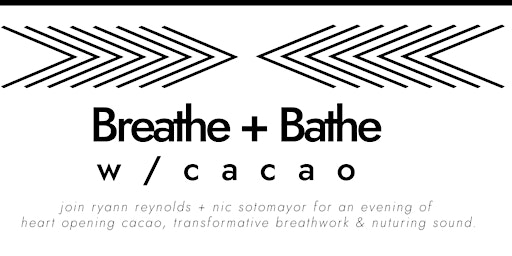 Breathe + Bathe w/cacao primary image