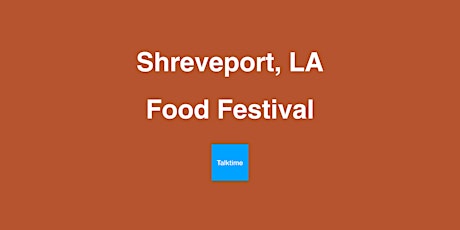 Food Festival - Shreveport