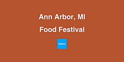 Hauptbild für Food Festival - Ann Arbor