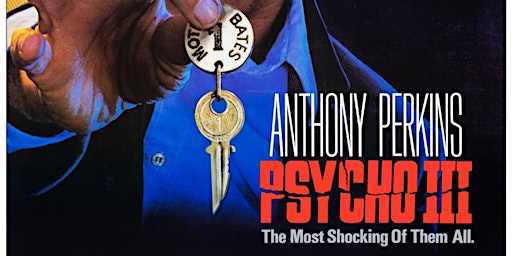 PSYCHO III - Queer Classics: “A Boy’s Best Friend is His Mother” Edition