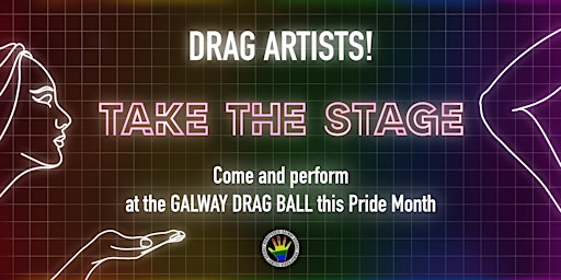Imagem principal do evento Performer Sign Up - Galway Drag Ball 2024 Pride Edition