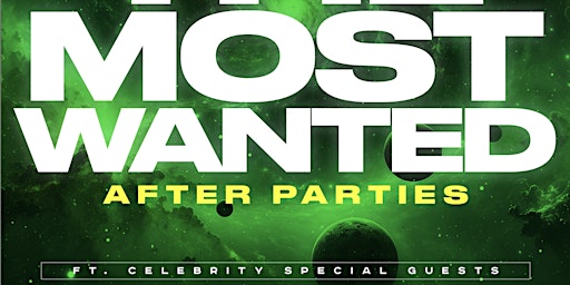 Hauptbild für Most Wanted Concert After Party (W/Open Bar)