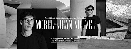 Imagem principal do evento Morel x Jean Nouvel - Aperitivo e presentazione capsule collection eyewear