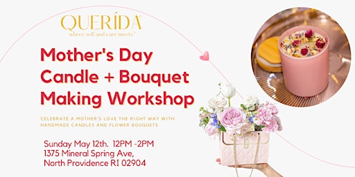 Mother's Day Candle + Bouquet Making Workshop primary image