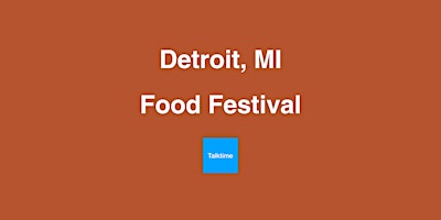Imagem principal de Food Festival - Detroit