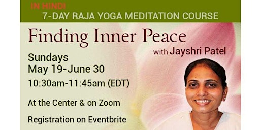 Imagem principal do evento HINDI Raja Yoga Meditation 7-Day Course (Online and at the Center)