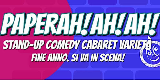 Imagem principal do evento PAPERAH!AH!AH! Stand-up Comedy Cabaret Varietà