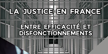 La justice en France : entre efficacité et disfonctionnements