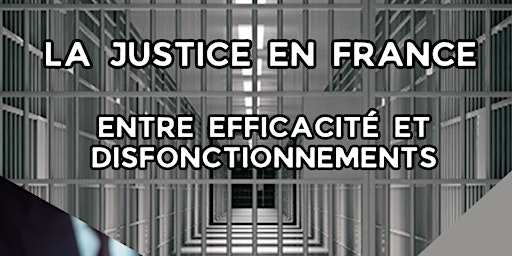 Imagen principal de La justice en France : entre efficacité et disfonctionnements