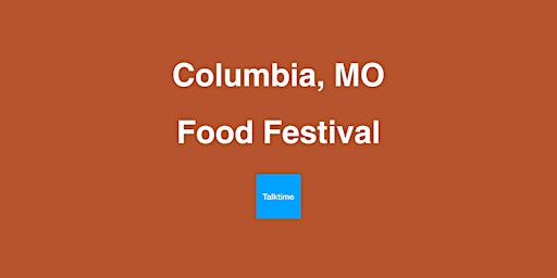 Primaire afbeelding van Food Festival - Columbia
