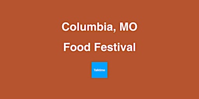 Immagine principale di Food Festival - Columbia 