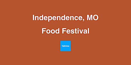 Imagem principal de Food Festival - Independence