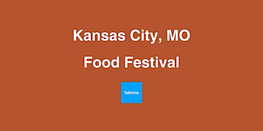 Imagem principal do evento Food Festival - Kansas City