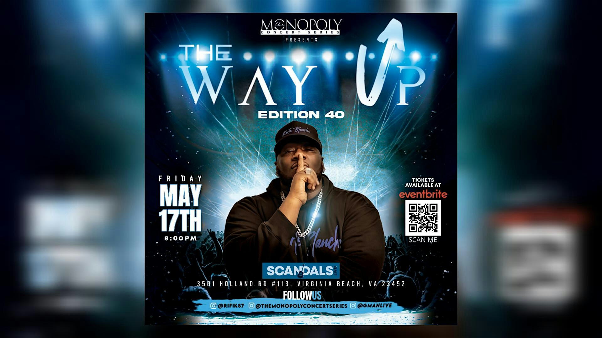 The Monopoly Concert Series presents The Way Up Edition 40