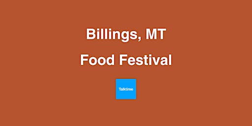 Immagine principale di Food Festival - Billings 