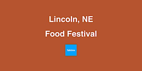 Food Festival - Lincoln