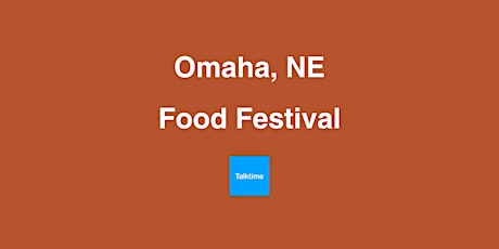 Food Festival - Omaha