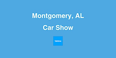 Car Show - Montgomery primary image