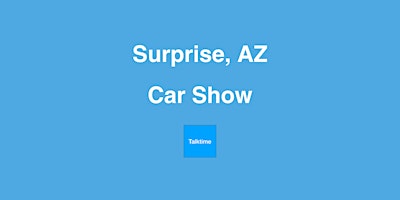 Imagem principal do evento Car Show - Surprise